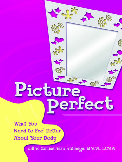 Title details for Picture Perfect by Jill Zimmerman Rutledge, M.S.W., LCSW - Available